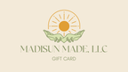 Madisun Made eGift Card